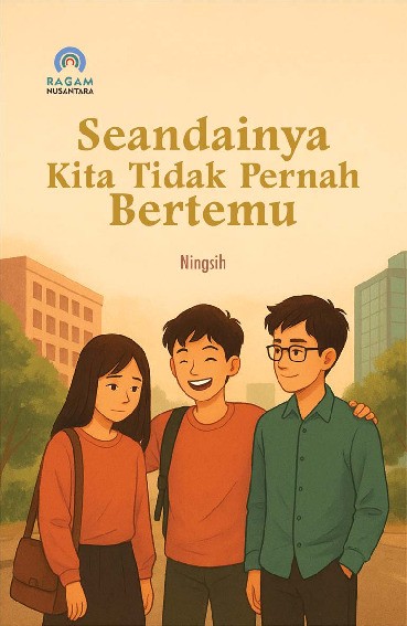 Seandainya Kita Tidak Pernah Bertemu